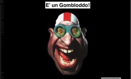 ” Sarà un Gombloddo”