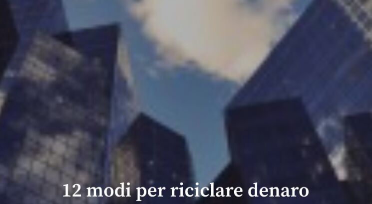L’Angolo dell’Informazione. Il riciclaggio